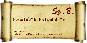 Szedlák Balambér névjegykártya